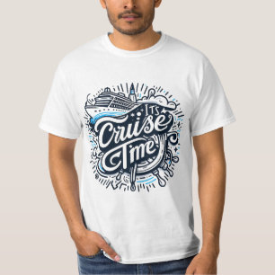 Funny Cruise Ship Vacation – It’s Cruise Time T-Shirt