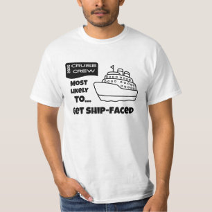 Funny Cruise shirt Most Likely To Get Ship-Faced