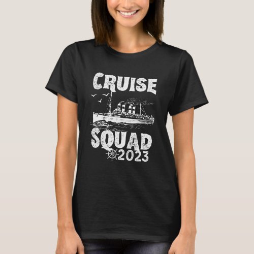 Funny Cruise Squad 2023 _ Vacation Vintage T_Shirt