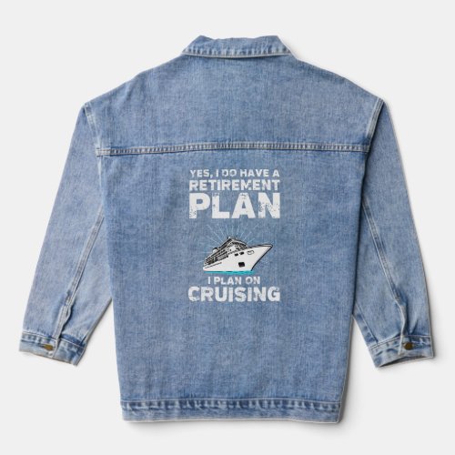 Funny Cruising Art For Men Women Cruise Ship Retir Denim Jacket