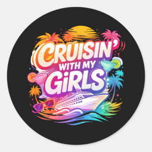 Funny Cruising with My Girls Colorful Cruise Ship Classic Round Sticker