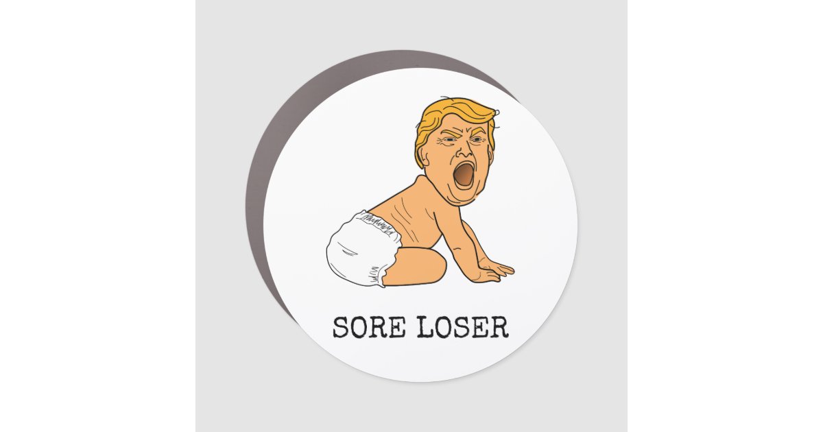 Funny Crying Donald Trump Sore Loser Car Magnet | Zazzle