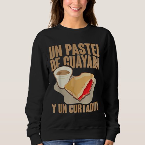 Funny Cuban Coffee Guayaba Guava Breakfast Sweatshirt