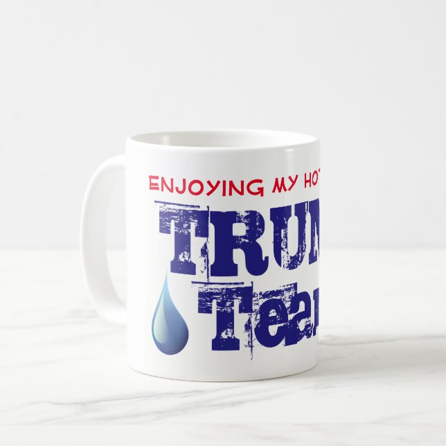 Funny Cup of Trump's Tears (Front Left)