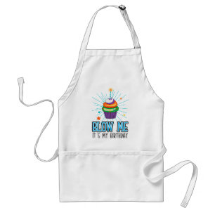 Funny Cupcake Candle Blow Me It's My Birthday  Adult Apron