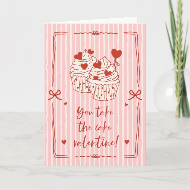 Funny Cupcake Pun Valentine | You Take The Cake Holiday Card (Front)