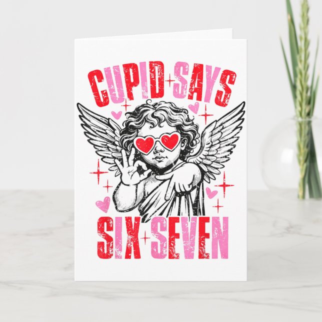 Funny Cupid Says Six Seven Valentine 67 Men Women  Card (Front)