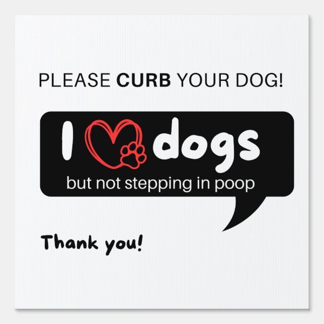 Funny Curb Your Dog Sign - Outdoor Yard Pet Sign (Front)