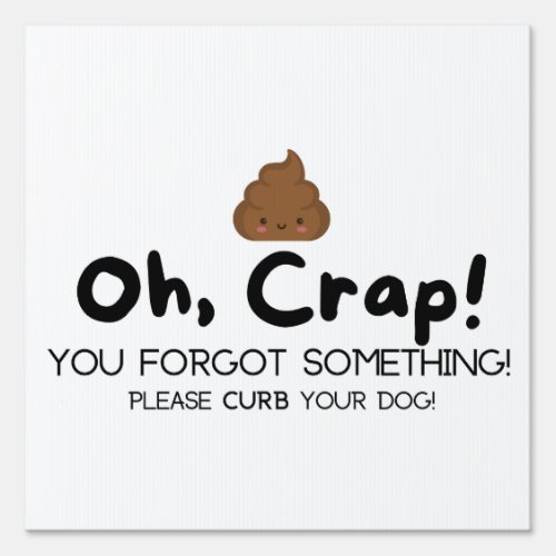 Funny Curb Your Dog Sign _ Outdoor Yard Pet Sign