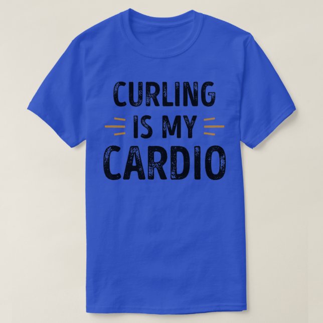 Funny Curling is my Cardio sports Gift T-Shirt (Design Front)