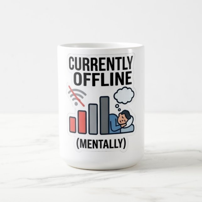 Funny "Currently Offline Mentally" Burnout Humor T Coffee Mug (Center)