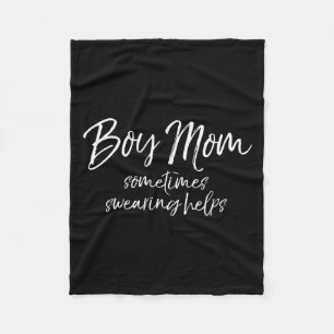 Funny Cussing Mother Gift Sometimes Swearing Helps Fleece Blanket