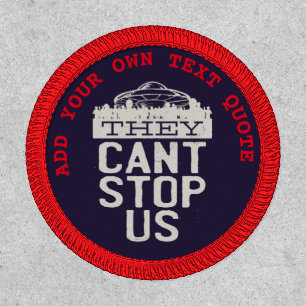 Funny Custom Alien Invasion We Cant Stop Them Patch