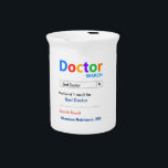 Funny Custom Best Doctor Gift Beverage Pitcher<br><div class="desc">Customize this funny custom best doctor gift mug to make a gift they will love. Great gift for doctors. RX Mugs - Just what the Dr ordered!</div>