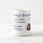 Funny Custom Best Mom Search Gift Mug