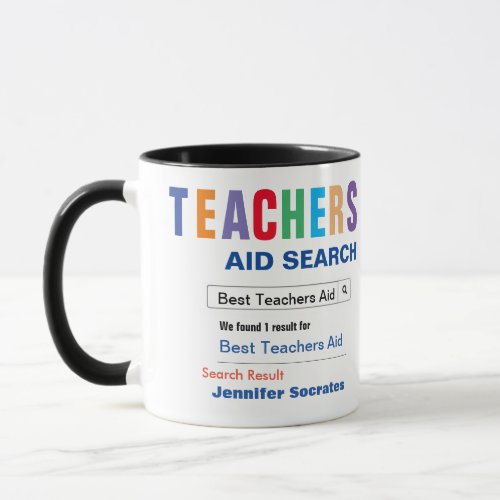 Funny Custom Best Teachers Aid Gift Mug