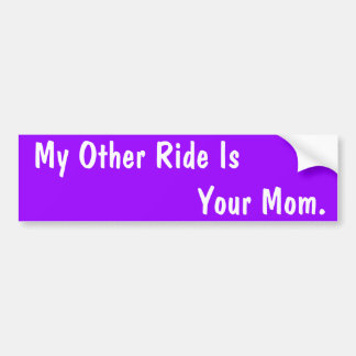 Funny Custom Bumper Stickers ... My Other Ride