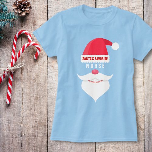 Funny Custom Christmas Santas Favorite Nurse T_Shirt