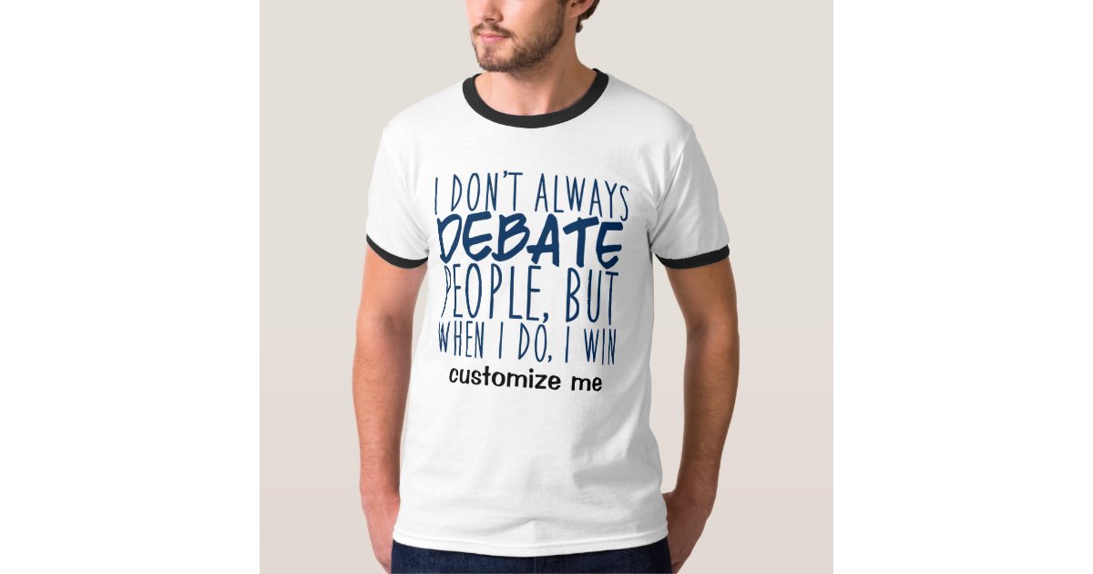 Funny Custom Debate Team TShirt Zazzle