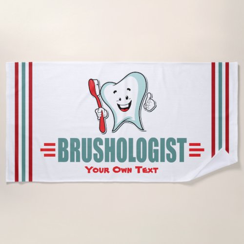 Funny Custom Dental Hygiene Toothbrish Beach Towel