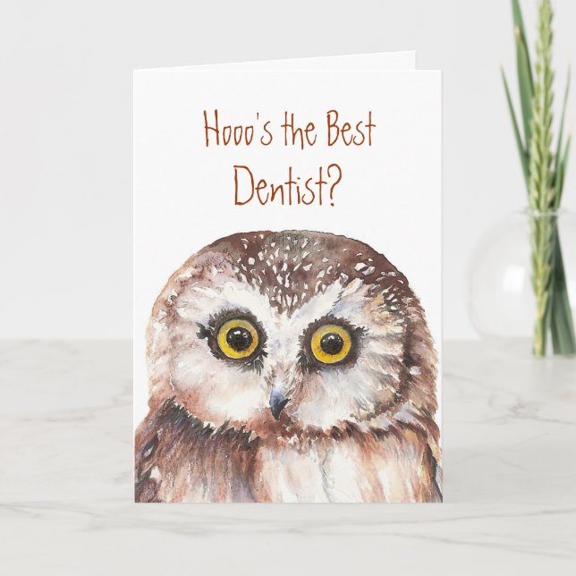 Funny Custom Dentist Birthday, Wise Owl Humor Card (Front)