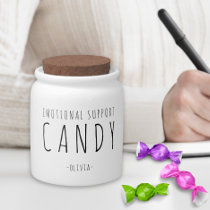 Funny Custom Emotional Support Candy  Candy Jar