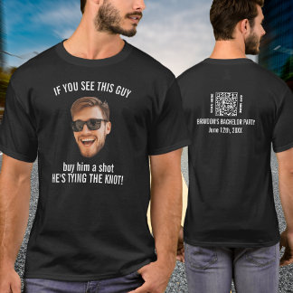 Funny Custom Face Photo Buy Shot Bachelor Party T-Shirt