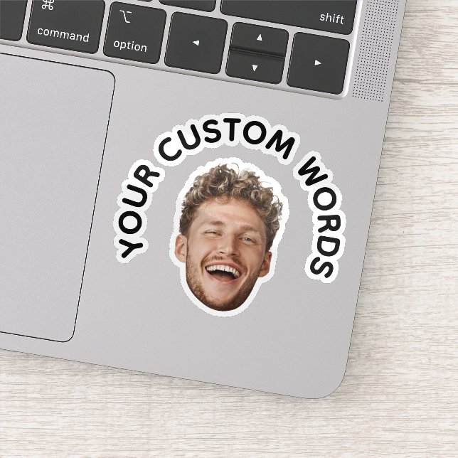 Funny Custom Face photo with Personalized Text Sticker (Detail)