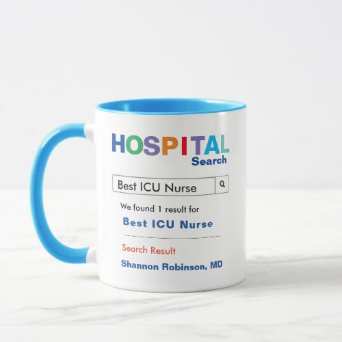 Funny Custom Hospital ICU Nurse Mug