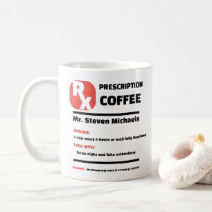 FUNNY! ☕ Custom Joke Prescription Coffee Mug
