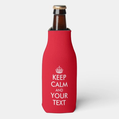 Funny custom Keep calm and your text bottle cooler