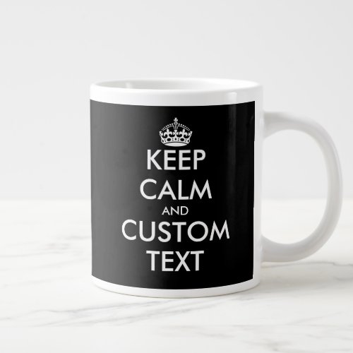 Funny custom keep calm huge enormous XXL size Giant Coffee Mug