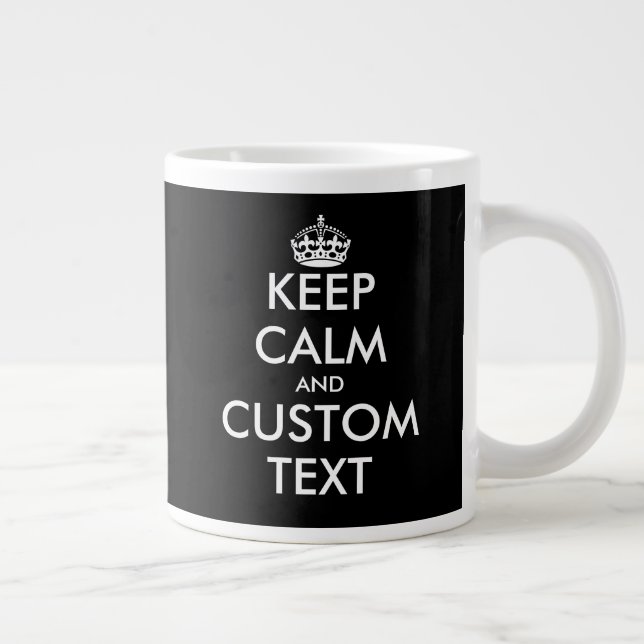 Funny custom keep calm huge enormous XXL size Giant Coffee Mug (Right)