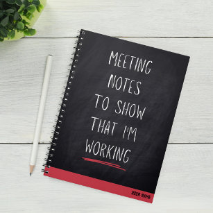 Funny Custom Meeting Notes I'm Working Notebook