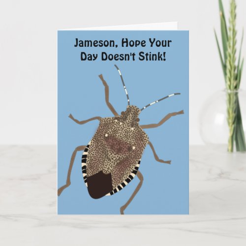 Funny Custom Message Personalized Stink Bug Card