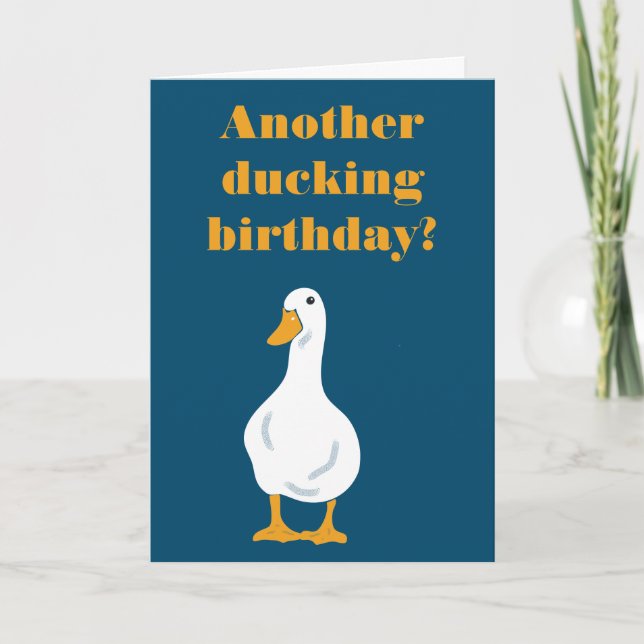 Funny Custom Message White Duck Birthday Card (Front)