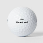 Funny Custom Message - You Found Me! Golf Balls at Zazzle
