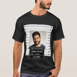 Funny custom mugshot poster T-Shirt