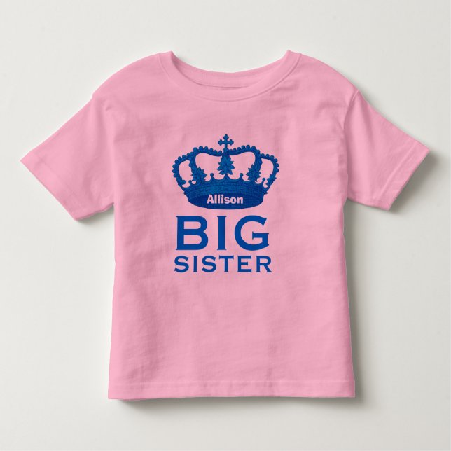 Funny Custom Name BIG SISTER Crown Gift V03 Toddler T-shirt (Front)