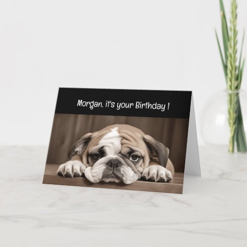 Funny Custom Name Birthday Cute Sad Dog Card