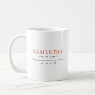 Funny Custom Name & Occupation Miracle Worker  Coffee Mug