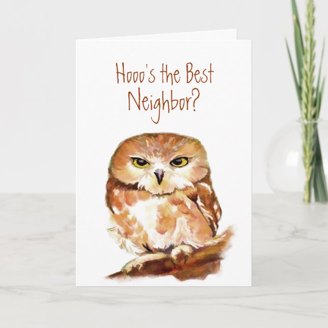 Funny Custom Neighbor? Birthday, Wise Owl Humor Card (Front)