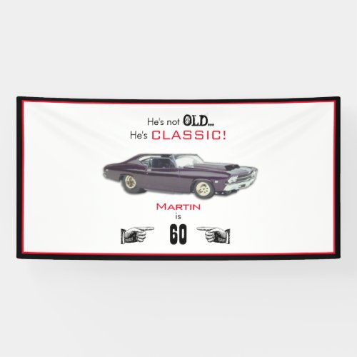 Funny Custom Not Old But Classic Car 60th Birthday Banner