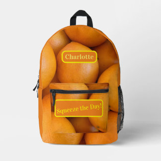 Funny Custom Oranges Squeeze & Seize The Day! Printed Backpack