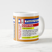 Funny Custom Personalized Prescription Coffee Big Large Coffee Mug (Front Right)
