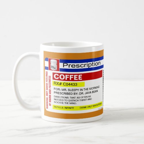 Funny Custom Personalized Prescription Coffee Mug