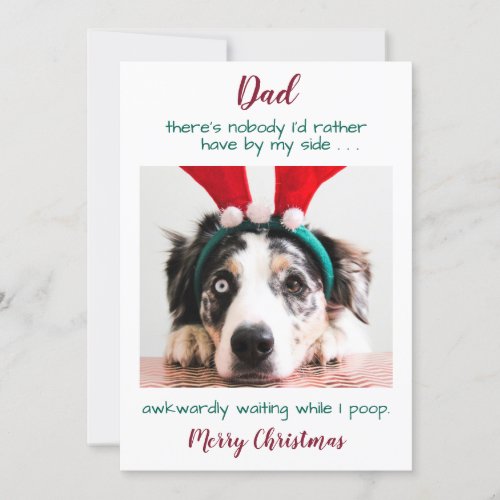 Funny Custom Pet Photo Dog Dad Merry Christmas Hol Holiday Card