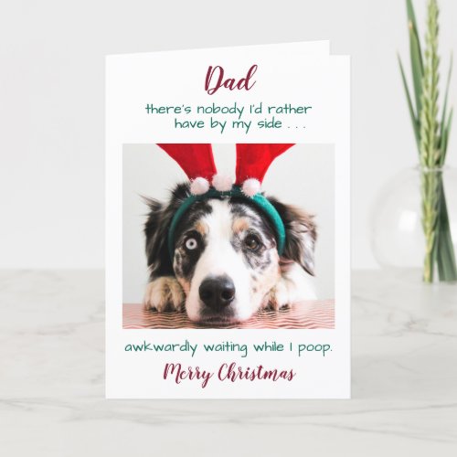 Funny Custom Pet Photo Dog Dad Merry Christmas Holiday Card