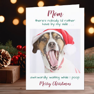 Funny Custom Pet Photo Dog Mom Merry Christmas Holiday Card
