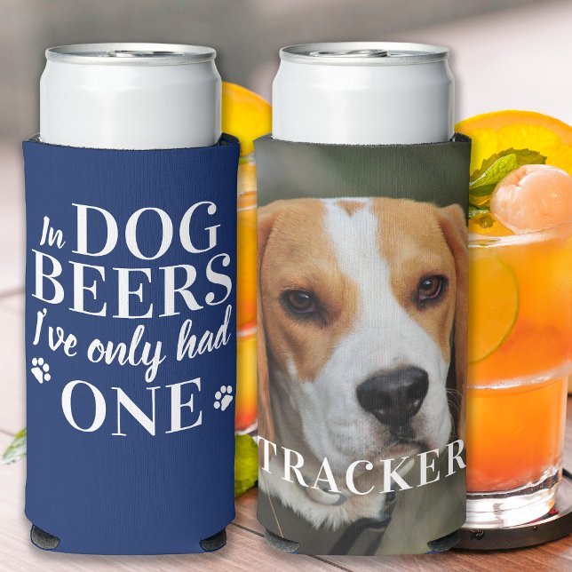 Funny Custom Pet Photo In Dog Beers I've Had One Seltzer Can Cooler (Creator Uploaded)